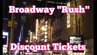 How to get BROADWAY  rush tickets