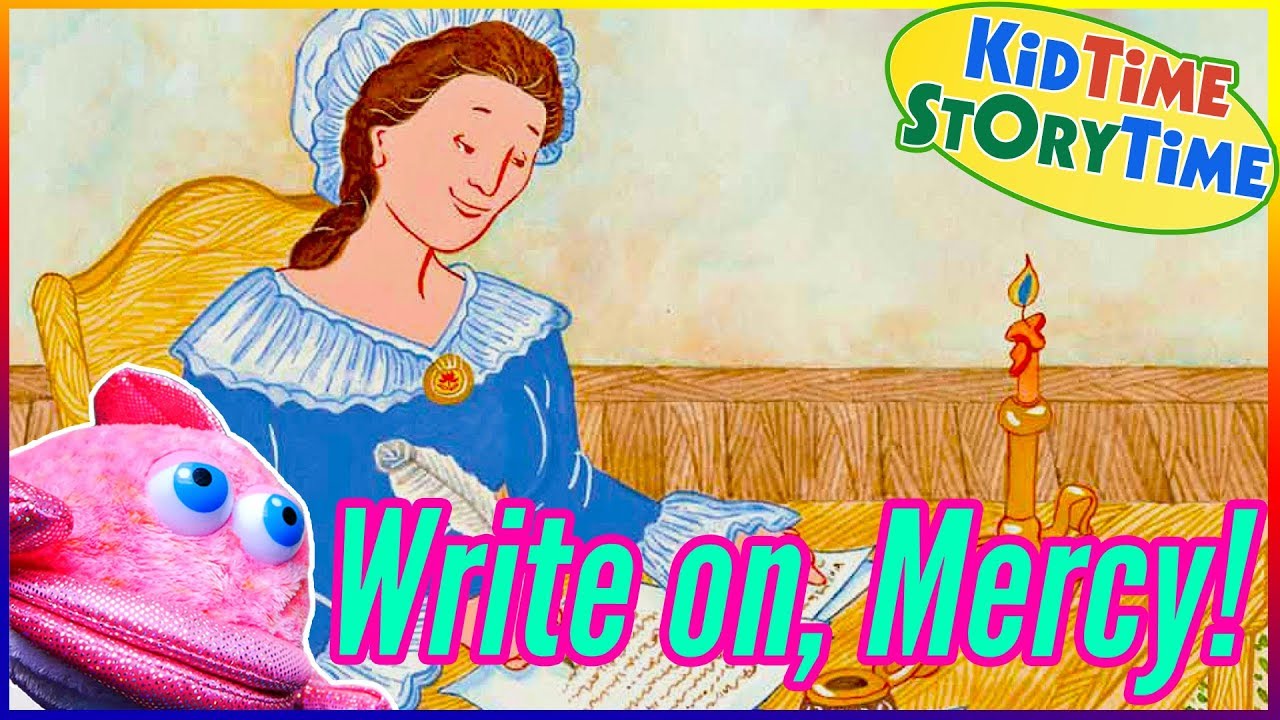 WRITE ON, MERCY! The Secret Life of Mercy Otis Warren | Kids Book Read Aloud - WRITE ON, MERCY! The Secret Life of Mercy Otis Warren | Kids Book Read Aloud

