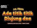 Karaoke || Sal Priadi - Ada Titik titik di ujung doa || Aransemen Blues Soul Rock Tempo 70 BMP