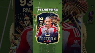 93 Sané Review in EA FC 24 #shorts #short #fc24 #eafc24 #leroysane #bayern #tots #teamoftheseason