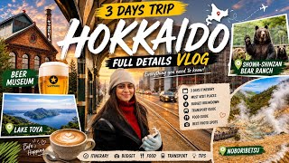 Ultimate HOKKAIDO Travel Guide 🇯🇵 : 3 Days Itinerary, Cost Saving Tips &amp; Food