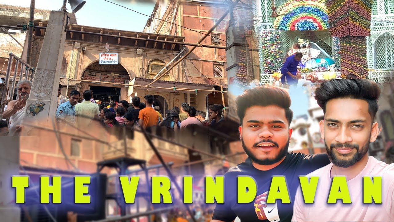 THE VRINDAVAN || PART 1 || VLOG 10 || RADHE RADHE