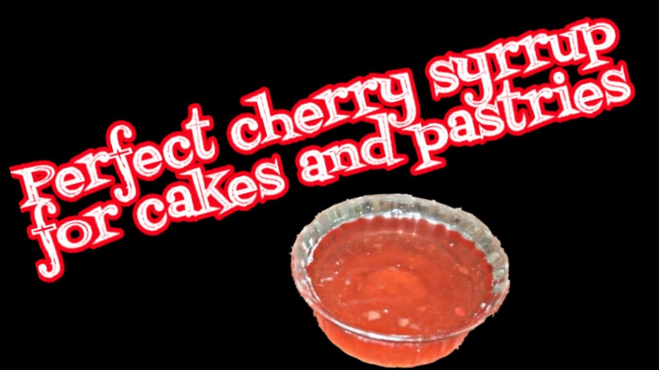 ചെറിസിറപ്പ് ഇനി വീട്ടിൽ തയ്യാറാക്കാംPerfect cherry syrup for cakes