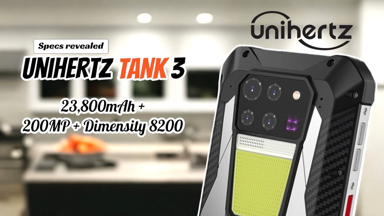 UNIHERTZ TANK 3 : True Flagship Rugged phone (confirmed Specifications)