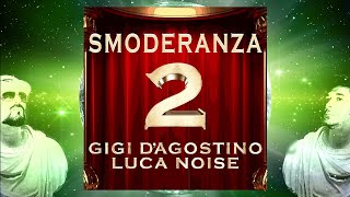 GIGI D’AGOSTINO & LUCA NOISE - SOLE NUVOLOSO (GIGI DAG & LUC ON MIX)