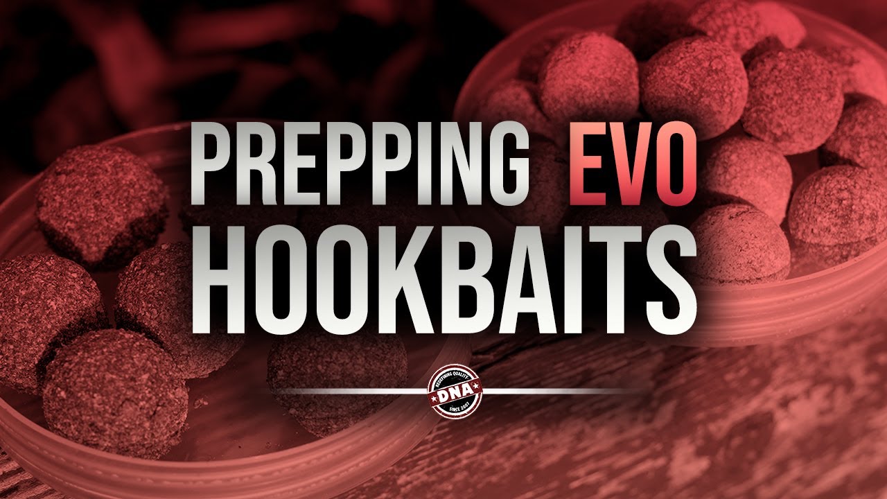 IT'S TIME TO START PREPPING YOUR EVO HOOKBAITS** DNA BAITS