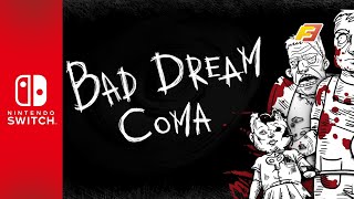 Bad Dream: Coma || Nintendo Switch Trailer