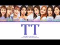 TWICE 트와이스 TT Lyrics Color Coded Lyrics