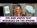 Pin and unpin text messages on your iPhone
