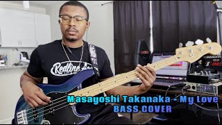 Masayoshi Takanaka - My Love // Bass Cover