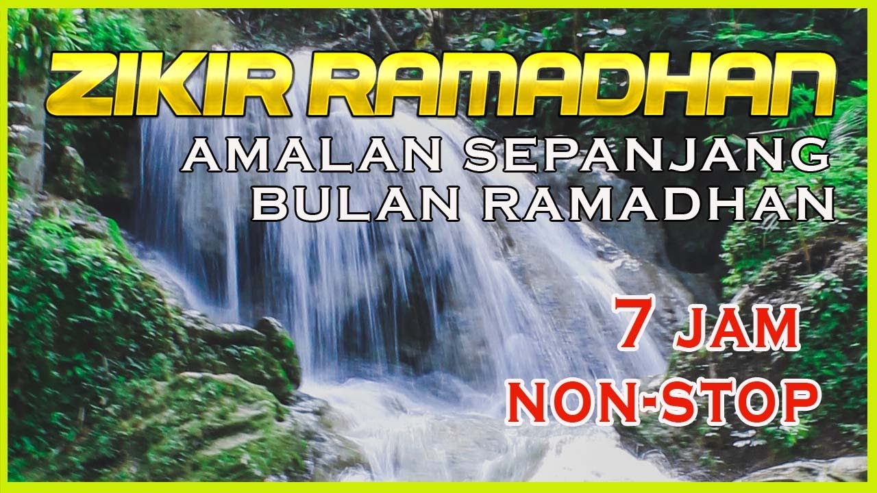DZIKIR RAMADHAN NO MUSIC (7 hour) / Best Dhikr Zikr during Ramadan