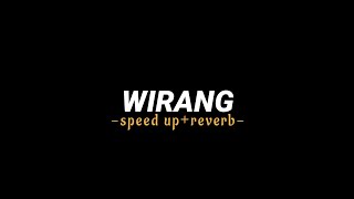 WIRANG - GUYON WATON (speed up reverb)