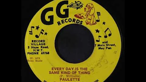 Paulette Williams - Everyday Is The Same Kind Of T...
