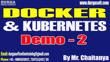 DOCKER & KUBERNETES tutorials || Demo - 2 || by Mr. Chaitanya On 07-11-2025 @@9:30AM (IST)