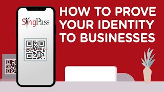 Prove your identity to businesses using SingPass Mobile!