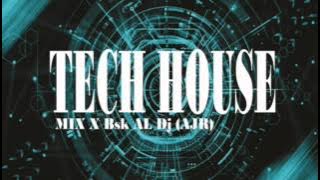 Tech House Bsk AL Dj ( AJR )