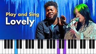 Lovely Easy Sing-Along Piano Tutorial - Billie Eilish and Khalid