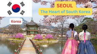 KOREA (4K): SEOUL - The Heart of South Korea 🇰🇷 | Travel Guide, Korean Culture, Street Food 🍜