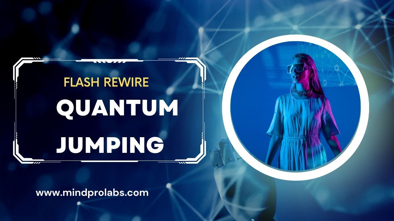Transform Your Reality with Quantum Jumping Unlock Your Unlimited