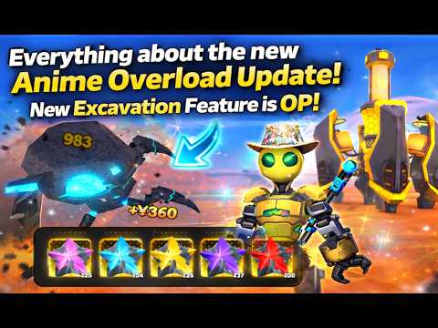Everything about the new Anime Overload Excavation Update 0.5!!! - Easy way to farm !!!