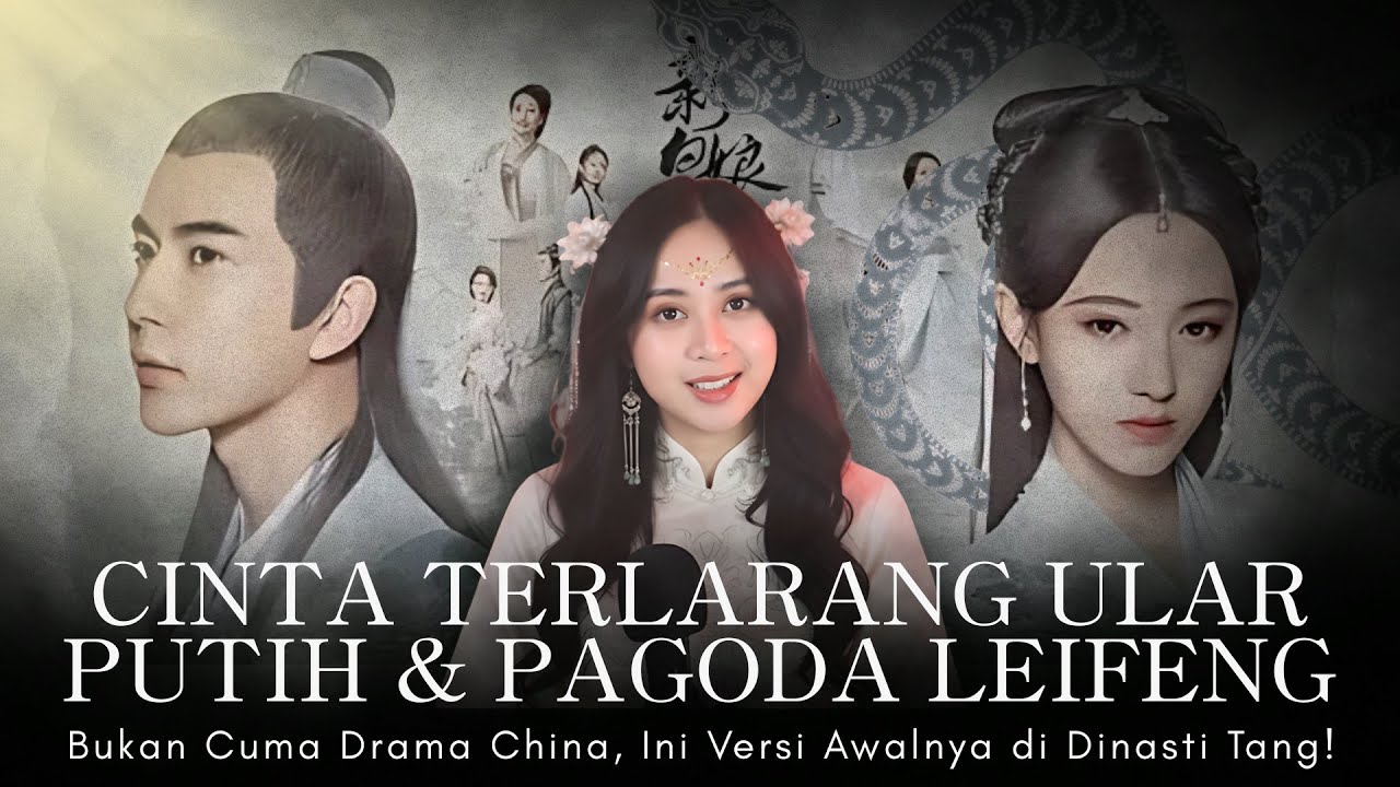 Legenda Siluman Ular Putih (Mitologi China) #GeekRelia