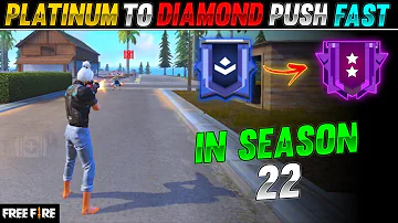 PLATINUM TO DIAMOND PUSH IN 4 HOURS IN SEASON 22 | FREE FIRE RANK UP FAST | RANK PUSH TIPS AND TRICK