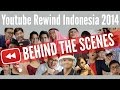 Youtube Rewind Indonesia 2014: Behind The Scene