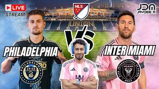 🔴Philadelphia Union vs Inter Miami EN VIVO | MLS Fecha 21 | Messi, relato, análisis y reacción