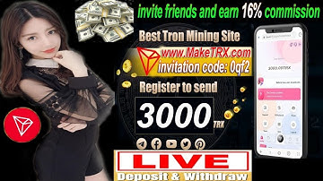 maketrx.com | invitation code: 0qf2| TRX mining | Sign up to get 3000 Trx | make money at home |