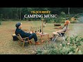Playlist music camping outdoor  chill  morning 1 hour