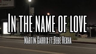 In the name of love - Martin Garrix ft.Bebe Rexha (lyrics)