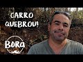 CARRO QUEBROU NO MEIO DO NADA! E não tem sinal de celular e internet | Bora no Brasil #29