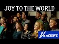 Joy to the World (with For Unto Us A Child Is Born) - Voctave