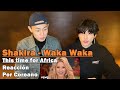 Shakira - Waka Waka | Reacción Por Coreano
