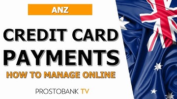 How to Manage ANZ Credit Card Payments Online: Pay, Track & Secure Your Account