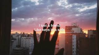 I lost a friend -FINNEAS (lyrics vid)