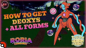 How to get DEOXYS + ALL FORMS (+ ALL YOU NEED TO KNOW) in Pokemon Brick Bronze | Roria Conquest!