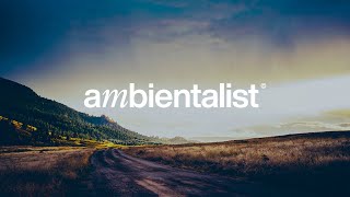 The Ambientalist - Nowhere To Go (from At The Edge Of The World EP)
