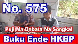 Download Lagu Live... Buku Ende HKBP No. 575 : 1  PUJI MA DEBATA NA SONGKAL | Rogate Music Rohani MP3