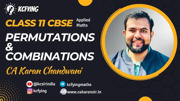 Permutations & Combinations | Class 11 CBSE Maths | CA Karan Chandwani