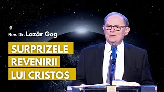 🎙 Surprizele revenirii lui Cristos.⎟ cu Rev. Dr. Lazăr Gog