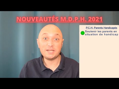 NOUVEAUTÉS MDPH 2021