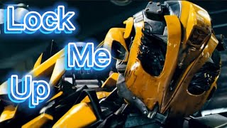 Transformers || Lock Me Up