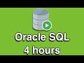 Oracle SQL All-in-One Quick Start Tutorial Series (4 HOURS!)