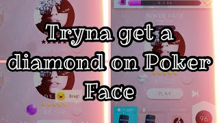 S1 E3: Tryna get a diamond on Poker Face (Beatstar)