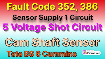 Fault code 352, 386 | sensor supply 1circuit | 5 voltage shot circuit | cam shaft, crank case sensor