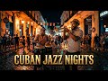 Havana Nights Lounge 🍸 Cuban Jazz & Vintage Atmosphere