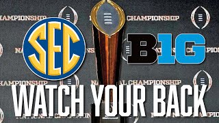 If I Was a Member of the SEC & Big Ten I Would Start Looking Over My Shoulder | CFB