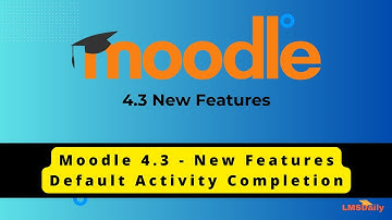 Moodle 4.3 New Feature Overview - Default Activity Completion setting #moodle #elearning #education