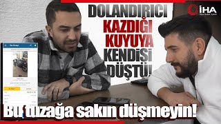 Dolandırıcı Sazan Sarmalına Kendisi Dolandı